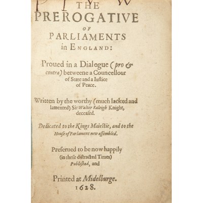 Lot 117 - RALEIGH, WALTER, SIR The prerogatiue of...