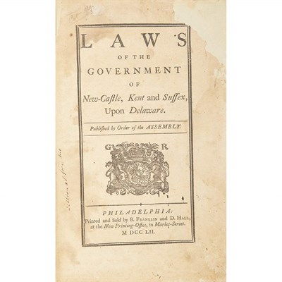 Lot 33 - [DELAWARE - BENJAMIN FRANKLIN IMPRINT] Laws of...