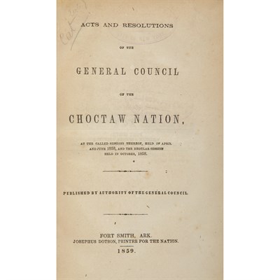 Lot 240 - [INDIAN LAWS - CHOCTAW] Acts and Resolutions...