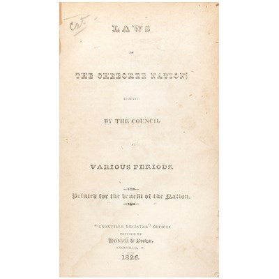 Lot 233 - [INDIAN LAWS - CHEROKEE] Laws of the Cherokee...
