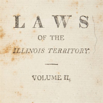 Lot 207 - [ILLINOIS TERRITORY] POPE, NATHANIEL. Laws of...