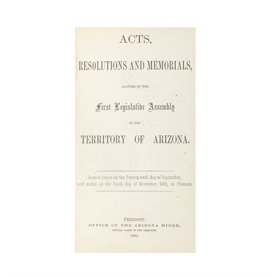 Lot 273 - [ARIZONA TERRITORY] Acts, resolutions and...