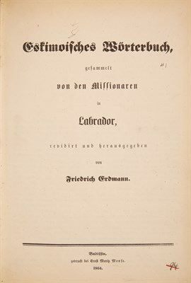 Lot 27 - ERDMANN, FRIEDRICH Eskimoisches wörterbuch,...