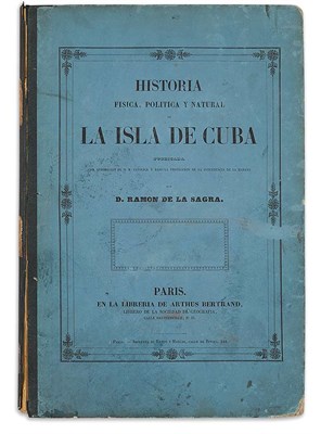 Lot 20 - [CUBA] SAGRA, RAMON DE. Historia fisica...