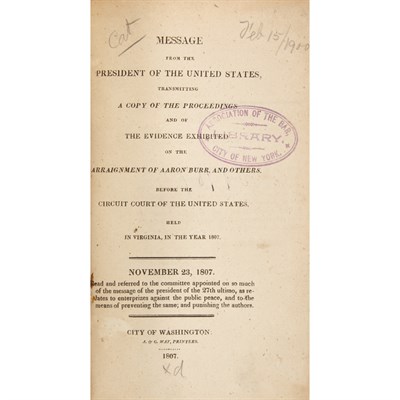Lot 43 - [BURR, AARON] Message from the President of...