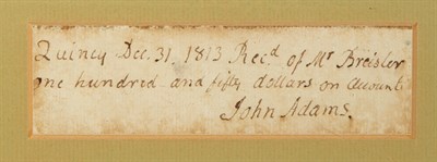 Lot 154 - ADAMS, JOHN Receipt signed. Quincy: 13...