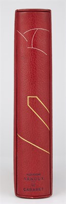 Lot 301 - [FINE BINDING] ARNOUX, ALEXANDRE. Le Cabaret....