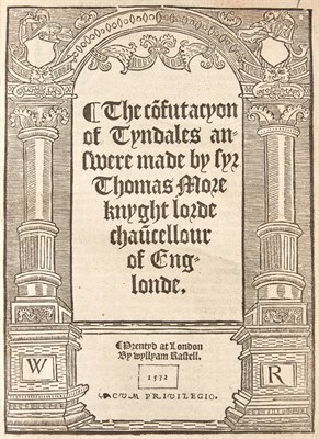 Lot 312 - MORE, THOMAS, Sir, Saint The co[n]futacyon of...