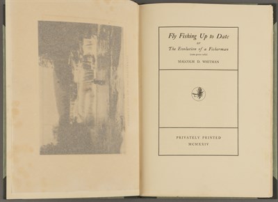 Lot 334 - WHITMAN, MALCOLM D. Fly Fishing Up to Date or...