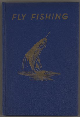 Lot 69 - CUMINGS, EDWARD M. Fly Fishing. With...