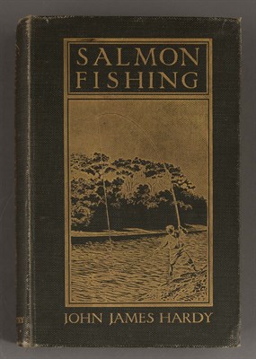 Lot 138 - HARDY, JOHN JAMES Salmon Fishing. London:...