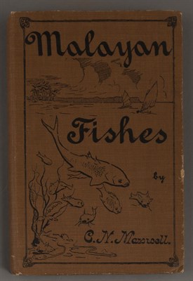 Lot 196 - MAXWELL, CHARLETON NEVILLE Malayan Fishes....