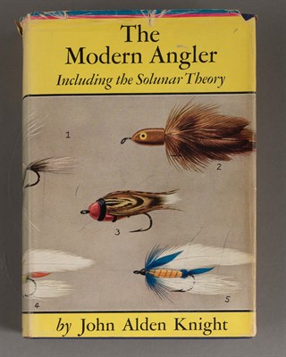 Lot 168 - KNIGHT, JOHN ALDEN The Modern Angler....