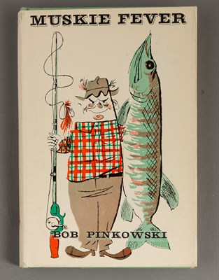 Lot 229 - PINKOWSKI, BOB Muskie Fever. New York: A.S....