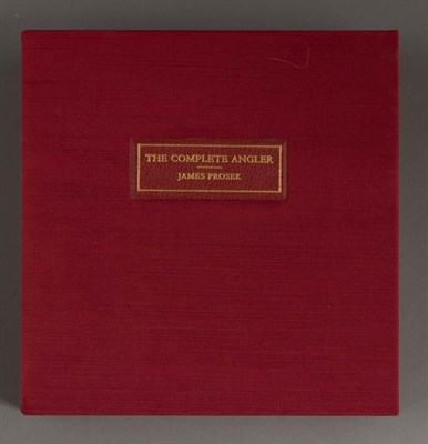 Lot 232 - PROSEK, JAMES The Complete Angler. A...