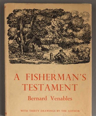 Lot 315 - VENABLES, BERNARD A Fisherman's Testament....