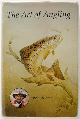 Lot 69 - BENNETT, TINY The Art of Angling. Scarborough,...