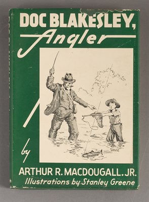 Lot 187 - MACDOUGALL, ARTHUR R. Jr. Doc Blakesley,...