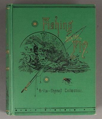 Lot 220 - ORVIS-CHENEY COLLECTION Fishing with the Fly....