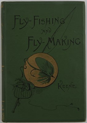 Lot 163 - KEENE, J. HARRINGTON Fly-Fishing and...