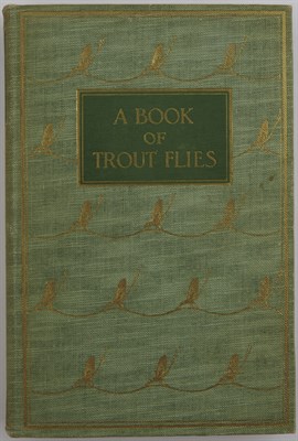 Lot 158 - JENNINGS, PRESTON J. A Book of Trout Flies....