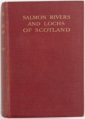 Lot 53 - CALDERWOOD, W. L., F.R.S.E. The Salmon Rivers...