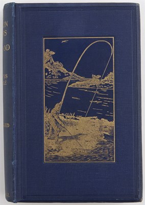 Lot 120 - GRIMBLE, AUGUSTUS The Salmon Rivers of...