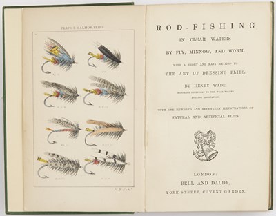 Lot 318 - WADE, HENRY Rod Fishing in Clear Waters by Fly...