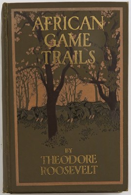 Lot 163 - ROOSEVELT, THEODORE African Game Trails: An...