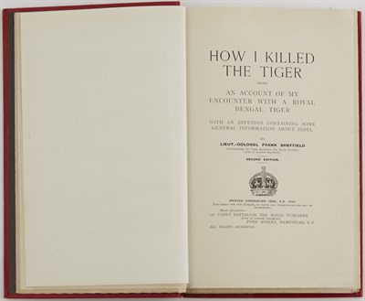 Lot 180 - SHEFFIELD, FRANK, Lieut.-Colonel How I Killed...