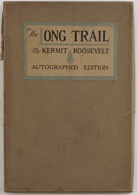 Lot 162 - ROOSEVELT, KERMIT The Long Trail. New York:...