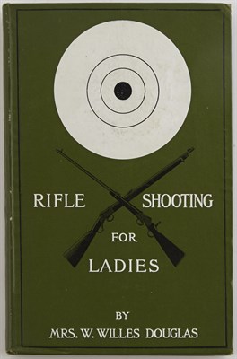 Lot 63 - DOUGLAS, GERTRUDE M. Rifle Shooting for Ladies....