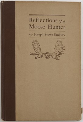 Lot 176 - SEABURY, JOSEPH STOWE Reflections of a Moose...
