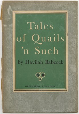Lot 21 - BABCOCK, HAVILAH Tales of Quails 'n Such. New...