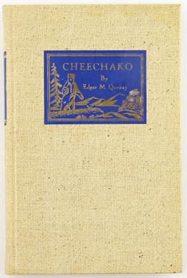 Lot 153 - QUEENY, EDGAR M. Cheechako. The Story of an...