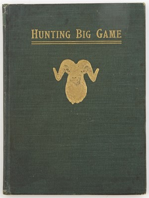 Lot 34 - BRADLEY, J.R. Hunting Big Game in Far...