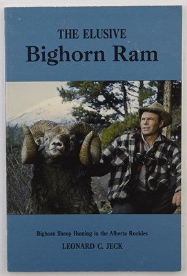 Lot 114 - JECK, LEONARD C. The Elusive Bighorn Ram....