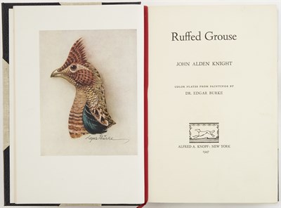 Lot 123 - KNIGHT, JOHN ALDEN Ruffed Grouse. New York:...