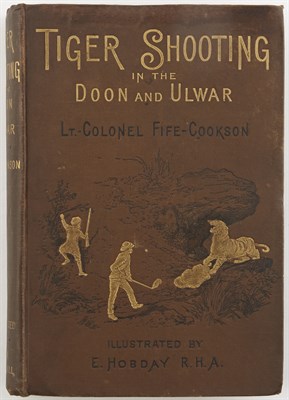 Lot 71 - FIFE-COOKSON, J.C. Tiger-Shooting in the Doon...