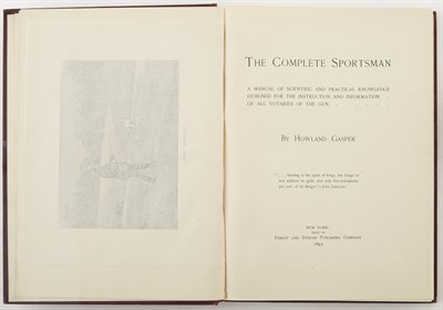 Lot 80 - GASPER, HOWLAND The Complete Sportsman... New...