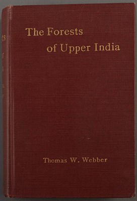 Lot 254 - WEBBER, THOMAS W. The Forests of Upper India...