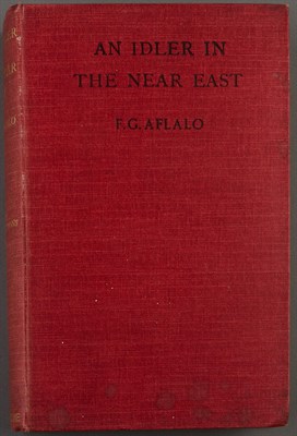 Lot 1 - AFLALO, F. G. An Idler in the Near East....