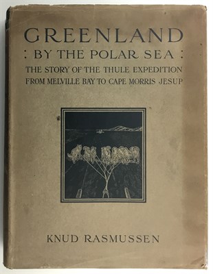 Lot 190 - RASMUSSEN, KNUD Greenland by the Polar Sea....