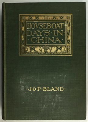 Lot 28 - BLAND, J. O. P. Houseboat Days in China....