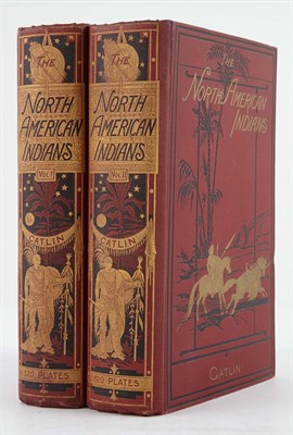 Lot 6 - CATLIN, GEORGE North American Indians. Being...