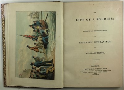 Lot 112 - HEATH, WILLIAM The Life of a Soldier; A...