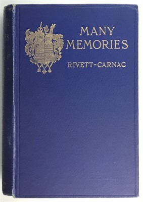 Lot 195 - RIVETT-CARNAC, J. H. Many Memories Of Life in...