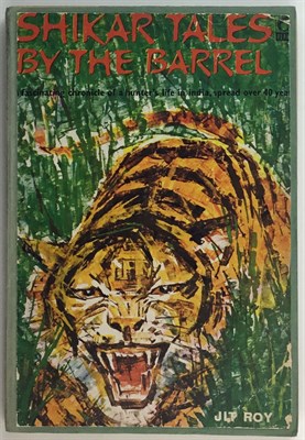 Lot 202 - ROY, JIT Shikar Tales by the Barrel. A...