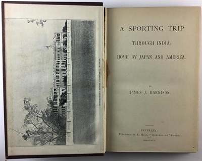 Lot 109 - HARRISON, JAMES J. A Sporting Trip Through...