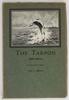 Lot 61 - BABCOCK, LOUIS L. The Tarpon. [N.p.: Privately...